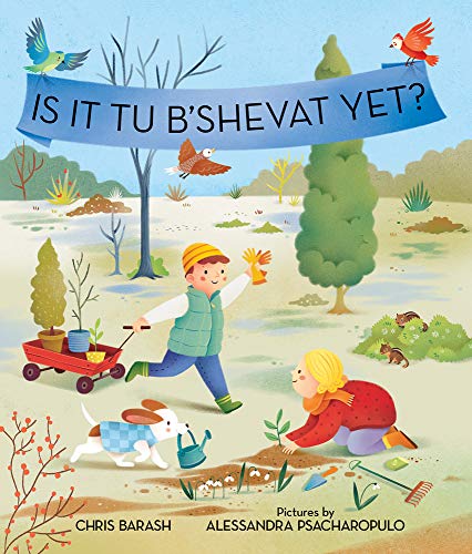 Stock image for Is It Tu B'Shevat Yet? for sale by Better World Books