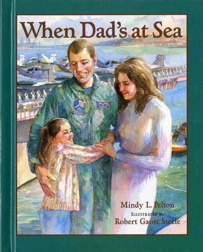 Stock image for When Dad's at Sea for sale by Better World Books: West