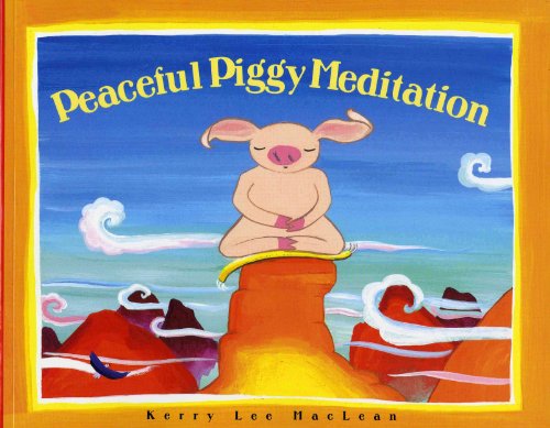 9780807563809: Peaceful Piggy Meditation