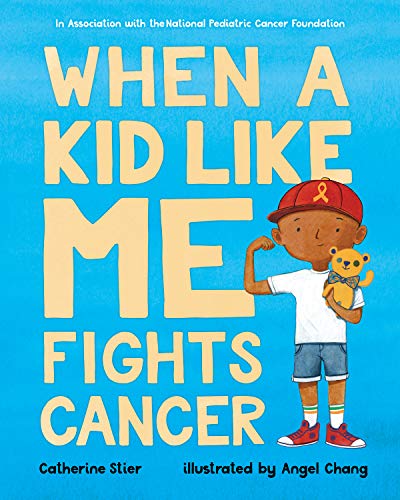 Stock image for When a Kid Like Me Fights Cancer for sale by SecondSale
