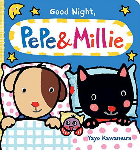 Stock image for Good Night, Pepe and Millie for sale by Better World Books