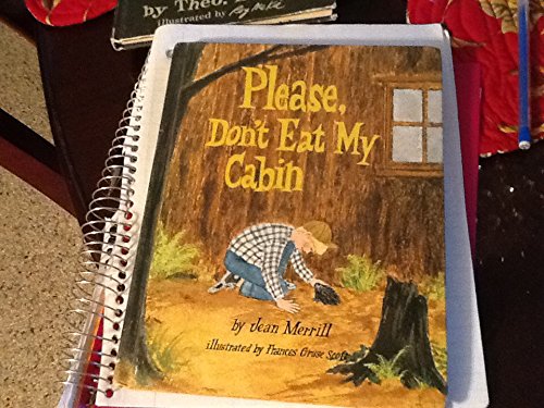 Stock image for Please, Don't Eat My Cabin for sale by ThriftBooks-Atlanta