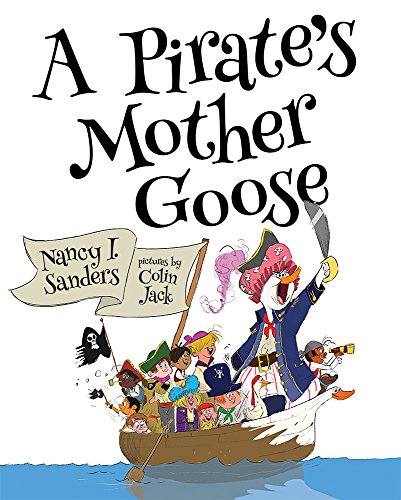 Beispielbild fr A Pirate's Mother Goose zum Verkauf von Better World Books