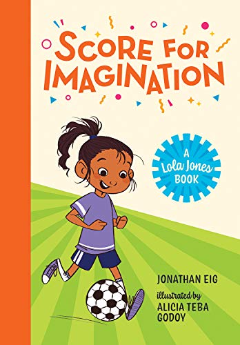 Stock image for Score for Imagination (A Lola Jones Book) for sale by PlumCircle