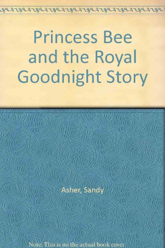 Beispielbild fr Princess Bee and the Royal Good-Night Story zum Verkauf von Muse Book Shop