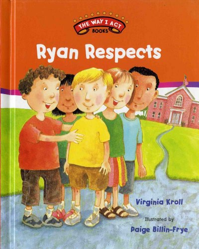 Stock image for Ryan Respects (The Way I Act Books) for sale by Ergodebooks