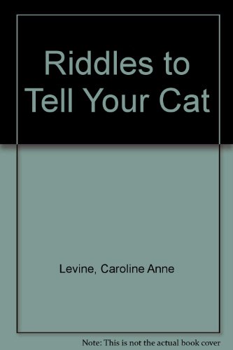 Stock image for Riddles to Tell Your Cat for sale by Better World Books