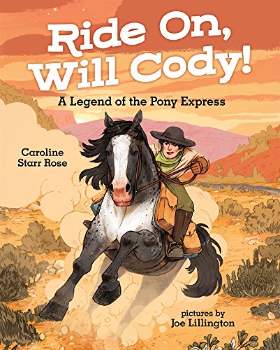 Imagen de archivo de Ride On, Will Cody!: A Legend of the Pony Express a la venta por Goodwill