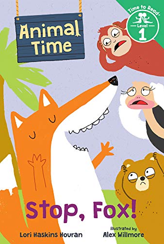 Imagen de archivo de Stop, Fox! (Animal Time: Time to Read, Level 1) a la venta por Better World Books