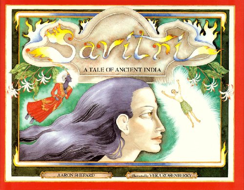 Beispielbild fr Savitri : A Tale of Ancient India zum Verkauf von Better World Books