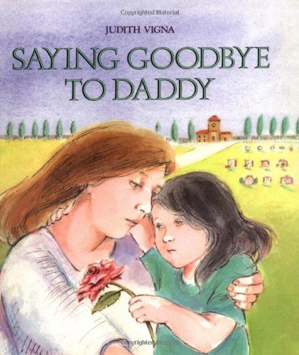 Imagen de archivo de Saying Goodbye to Daddy a la venta por Better World Books: West