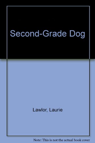 Second-Grade Dog (9780807572801) by Lawlor, Laurie