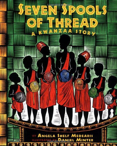 Imagen de archivo de Seven Spools of Thread: A Kwanzaa Story a la venta por Dream Books Co.