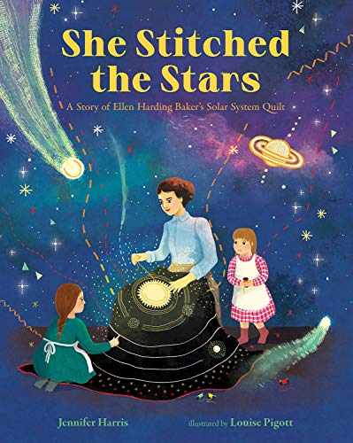 9780807573228: SHE STITCHED THE STARS: A Story of Ellen Harding Baker's Solar System Quilt (ALBERT WHITMAN CO)