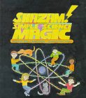 Shazam!: Simple Science Magic (9780807573327) by White, Laurence B.; Broekel, Ray