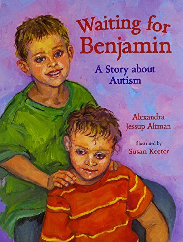 Beispielbild fr Waiting For Benjamin: A Story about Autism zum Verkauf von Gulf Coast Books