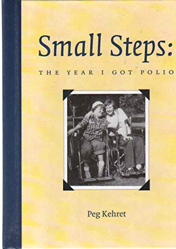 Beispielbild fr Small Steps: The Year I Got Polio zum Verkauf von Ergodebooks