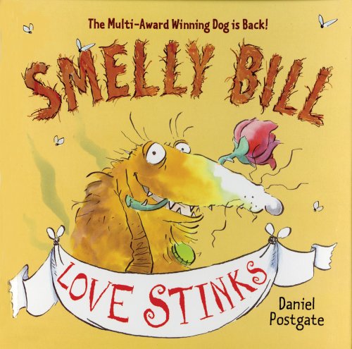Beispielbild fr Smelly Bill : Love Stinks zum Verkauf von Better World Books