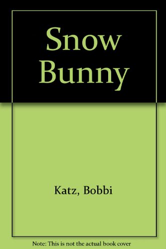 Beispielbild fr Snow Bunny zum Verkauf von HPB-Movies