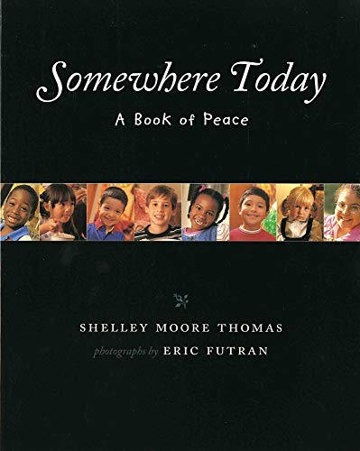 Imagen de archivo de Somewhere Today: A Book of Peace (Albert Whitman Prairie Books (Paperback)) a la venta por BooksRun