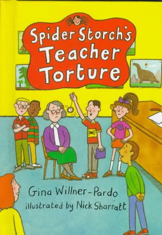 Beispielbild fr Spider Storch's Teacher Torture zum Verkauf von Better World Books: West