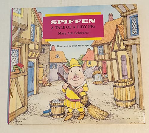 Beispielbild fr Spiffen: A Tale of a Tidy Pig zum Verkauf von Jenson Books Inc