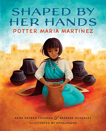 9780807575994: SHAPED BY HER HANDS: Potter Maria Martinez (She Made History)