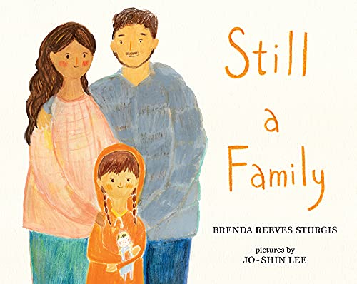 Stock image for Still a Family: A Story about Homelessness for sale by Idaho Youth Ranch Books