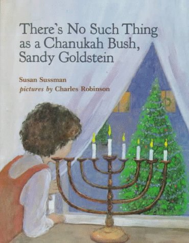 Imagen de archivo de There's No Such Thing as a Chanukah Bush, Sandy Goldstein a la venta por ThriftBooks-Atlanta