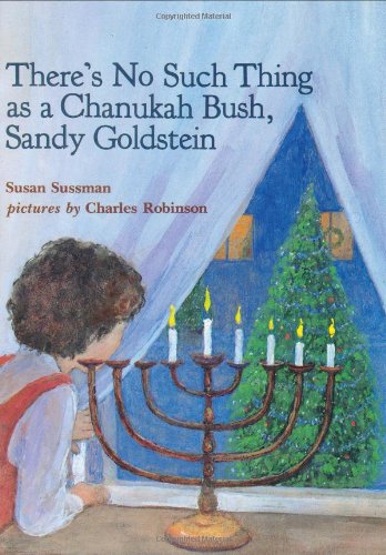 Imagen de archivo de There's No Such Thing as a Chanukah Bush, Sandy Goldstein a la venta por BooksRun