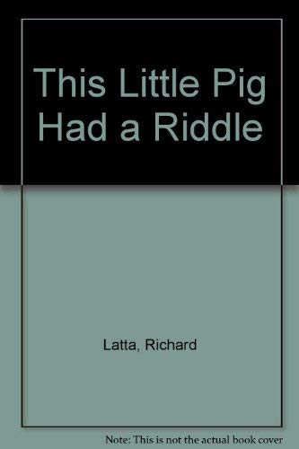Stock image for This Little Pig Had a Riddle for sale by HPB Inc.