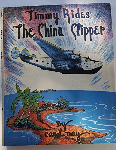 Timmy Rides the China Clipper