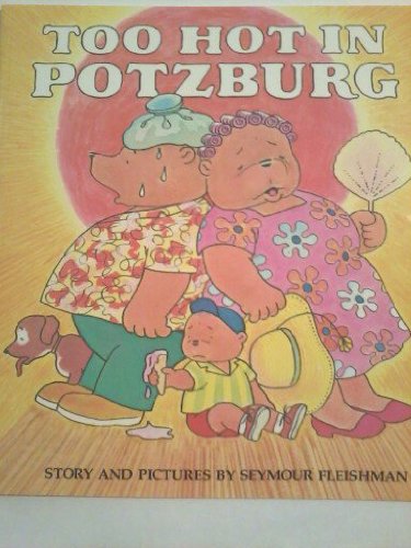 Too Hot in Potzburg (9780807580240) by Fleishman, Seymour