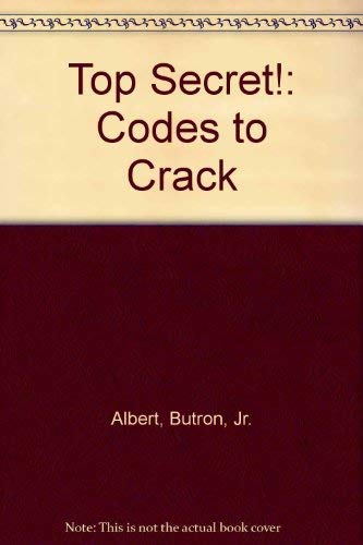 Imagen de archivo de Top Secret! Codes to Crack a la venta por Better World Books: West