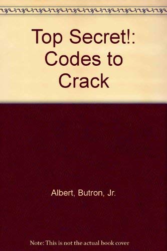 Stock image for Top Secret! Codes to Crack for sale by Better World Books: West