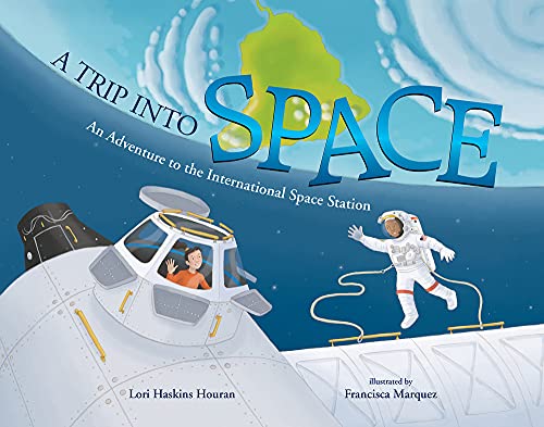 9780807580936: A Trip into Space: An Adventure to the International Space Station [Idioma Ingls]