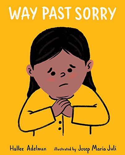 Stock image for Way Past Sorry (GREAT BIG FEELINGS®) for sale by HPB Inc.