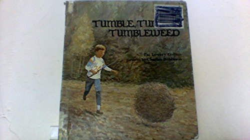 Tumble, Tumble, Tumbleweed (9780807581223) by Collins, Pat Lowery