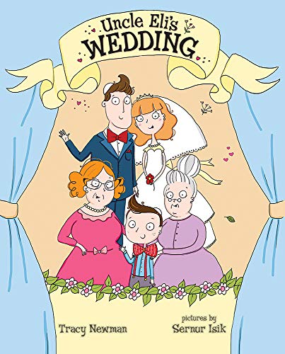 Stock image for Uncle Eli's Wedding for sale by Better World Books: West