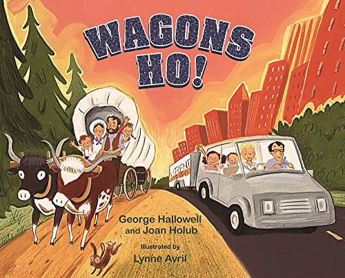 Wagons Ho! (9780807586129) by Hallowell, George; Holub, Joan