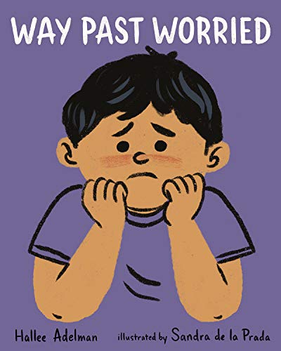 Stock image for Way Past Worried (GREAT BIG FEELINGS®) for sale by Dream Books Co.