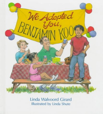 Stock image for We Adopted You, Benjamin Koo for sale by Jenson Books Inc