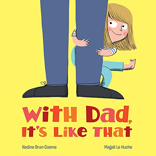 Stock image for With Dad, It's Like That for sale by Better World Books: West