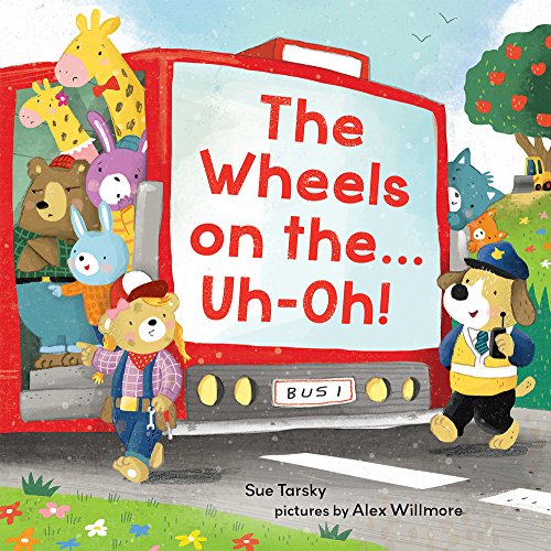 Beispielbild fr The Wheels on the Bus  Uh-oh! zum Verkauf von AwesomeBooks