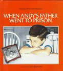 Beispielbild fr When Andy's Father Went to Prison zum Verkauf von Better World Books: West