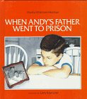 Imagen de archivo de When Andy's Father Went to Prison a la venta por Better World Books: West