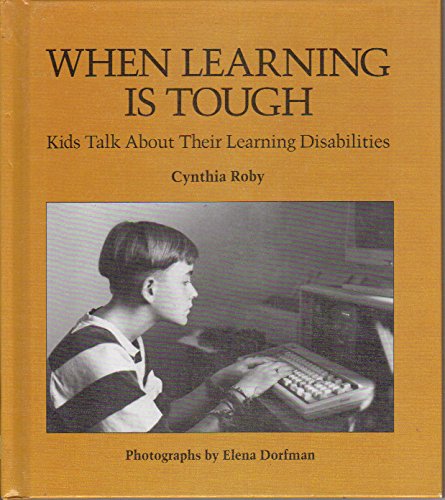 Imagen de archivo de When Learning Is Tough: Kids Talk About Their Learning Disabilities a la venta por Wonder Book