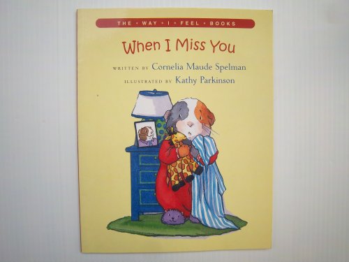 Beispielbild fr When I Miss You (The Way I Feel) zum Verkauf von ZBK Books