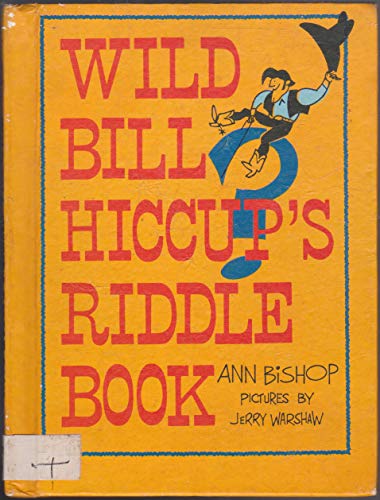 Imagen de archivo de Wild Bill Hiccup's Riddle Book a la venta por ThriftBooks-Atlanta