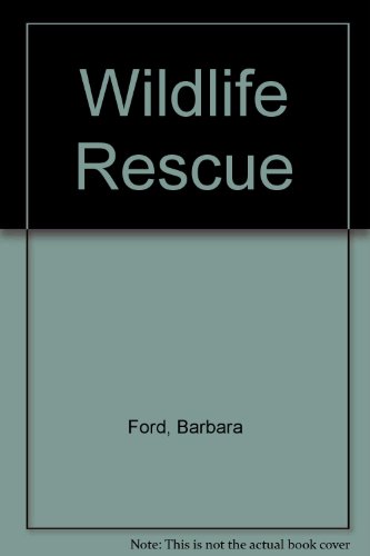 Stock image for Wildlife Rescue for sale by ThriftBooks-Atlanta